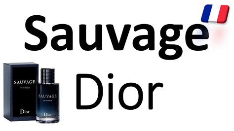 dior pronunciation|dior sauvage pronunciation.